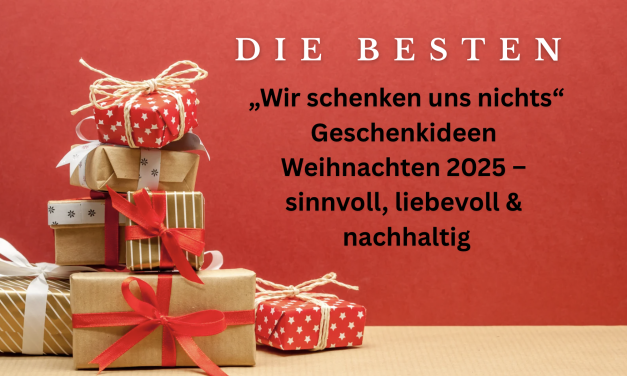 Die besten wir schenken uns nichts Geschenke